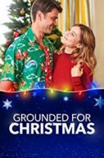 Watch Grounded for Christmas 1channel