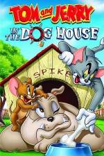 Watch Tom And Jerry In The Dog House 1channel