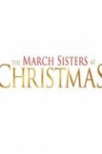 Watch The March Sisters at Christmas 1channel