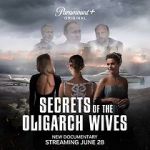 Watch Secrets of the Oligarch Wives 1channel