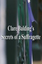 Watch Clare Balding\'s Secrets of a Suffragette 1channel