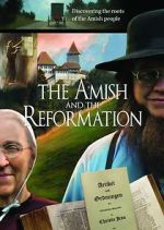 Watch The Amish and the Reformation 1channel