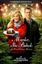 Watch Murder She Baked: A Plum Pudding Murder Mystery 1channel