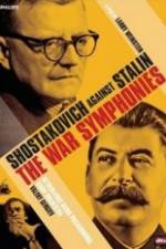 Watch The War Symphonies Shostakovich Against Stalin 1channel