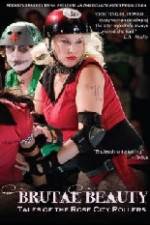 Watch Brutal Beauty Tales of the Rose City Rollers 1channel