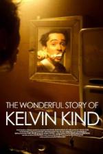Watch The Wonderful Story of Kelvin Kind 1channel