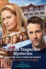 Watch Aurora Teagarden Mysteries: Reunited and it Feels So Deadly 1channel