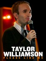 Watch Taylor Williamson: Please Like Me 1channel