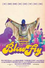 Watch The Weird World of Blowfly 1channel