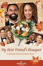 Watch My Best Friend\'s Bouquet 1channel