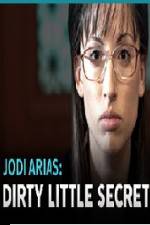 Watch Jodi Arias - Dirty Little Secret 1channel