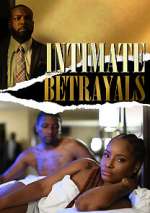 Watch Intimate Betrayals 1channel