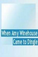 Watch When Amy Winehouse came to Dingle 1channel