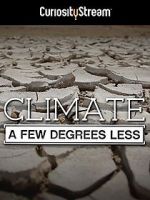 Watch Climate: A Few Degrees Less 1channel