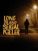 Watch A&E Presents: The Long Island Serial Killer 1channel