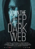 Watch Down the Deep, Dark Web 1channel