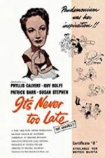 Watch It\'s Never Too Late 1channel