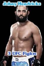 Watch Johny Hendricks 3 UFC Fights 1channel