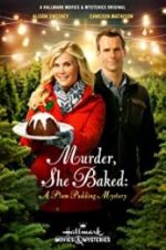 Watch Murder, She Baked: A Plum Pudding Mystery 1channel
