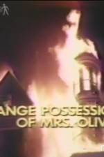 Watch The Strange Possession of Mrs Oliver 1channel