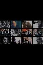 Watch Lost Kubrick: The Unfinished Films of Stanley Kubrick 1channel