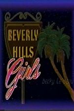 Watch Beverly Hills Girls 1channel