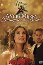 Watch A Very Merry Daughter of the Bride 1channel