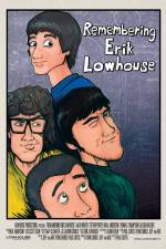Watch Remembering Erik Lowhouse 1channel