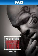 Watch Mike Tyson: Undisputed Truth 1channel
