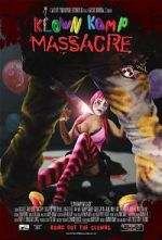 Watch Klown Kamp Massacre 1channel