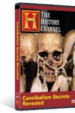 Watch Cannibalism Secrets Revealed 1channel