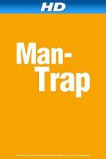 Watch Man-Trap 1channel