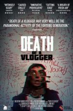 Watch Death of a Vlogger 1channel