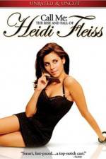 Watch Call Me: The Rise and Fall of Heidi Fleiss 1channel