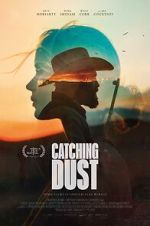 Watch Catching Dust 1channel