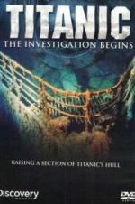Watch Titanic: The Investigation Begins 1channel