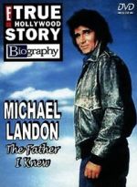 Watch Michael Landon, the Father I Knew 1channel