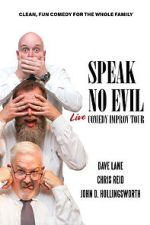 Watch Speak No Evil: Live 1channel