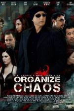 Watch Organize Chaos 1channel