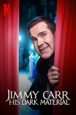 Watch Jimmy Carr: His Dark Material (TV Special 2021) 1channel