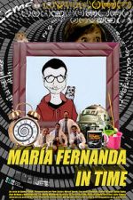 Watch Maria Fernanda in time (Short 2015) 1channel