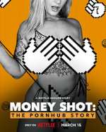 Watch Money Shot: The Pornhub Story 1channel