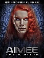 Watch AIMEE: The Visitor 1channel