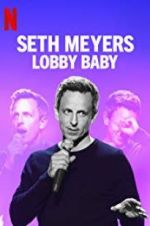 Watch Seth Meyers: Lobby Baby 1channel