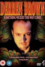Watch Derren Brown Something Wicked This Way Comes 1channel