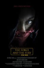 Watch Star Wars: The Force and the Fury (Short 2017) 1channel