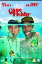 Watch Gone Fishin' 1channel