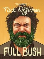 Watch Nick Offerman: Full Bush 1channel