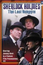 Watch "The Case-Book of Sherlock Holmes" The Last Vampyre 1channel