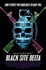 Watch Black Site Delta 1channel